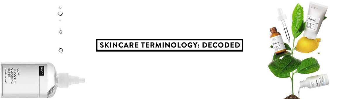 skincare terms decoded