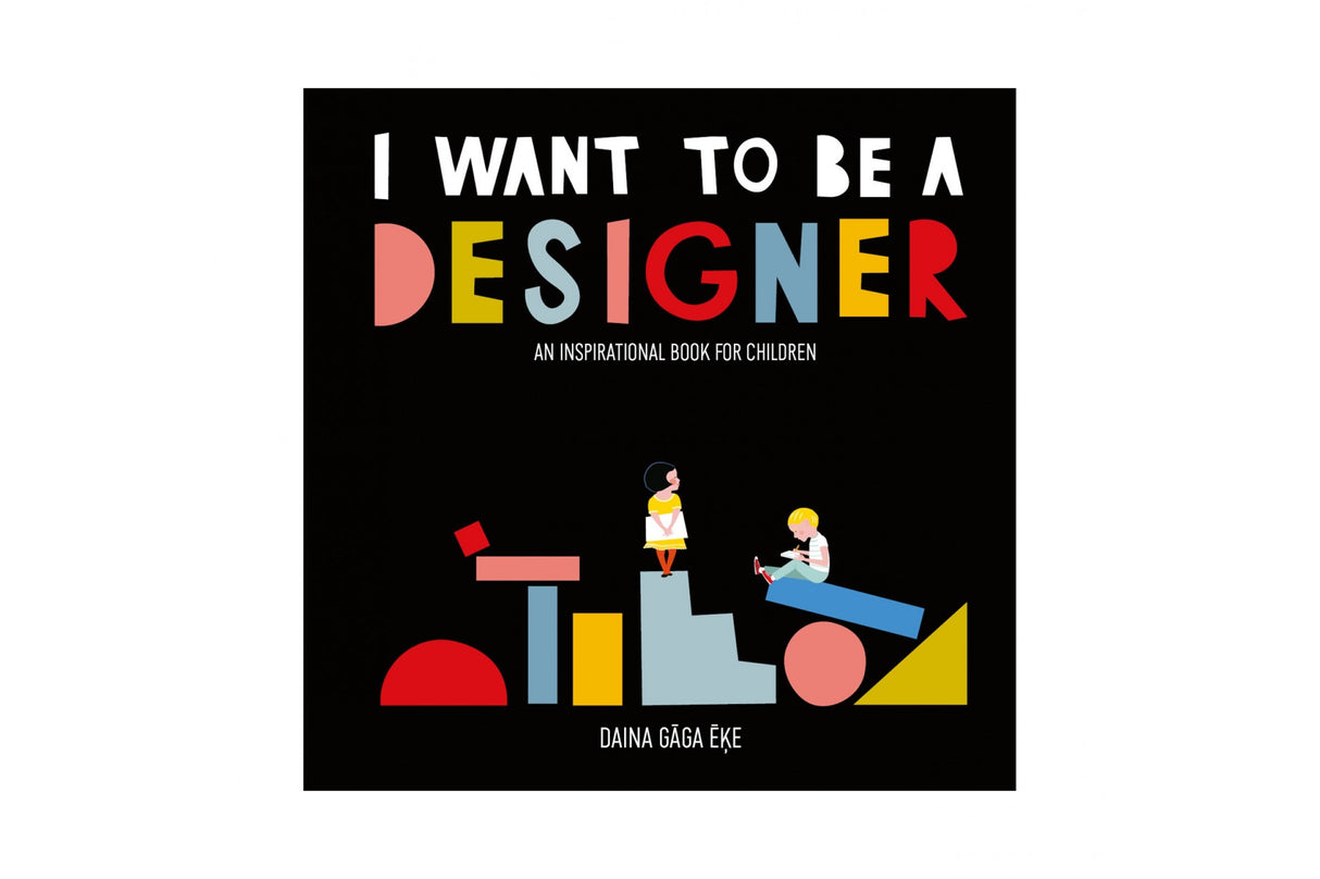 "I want to be a designer" - Children's Book